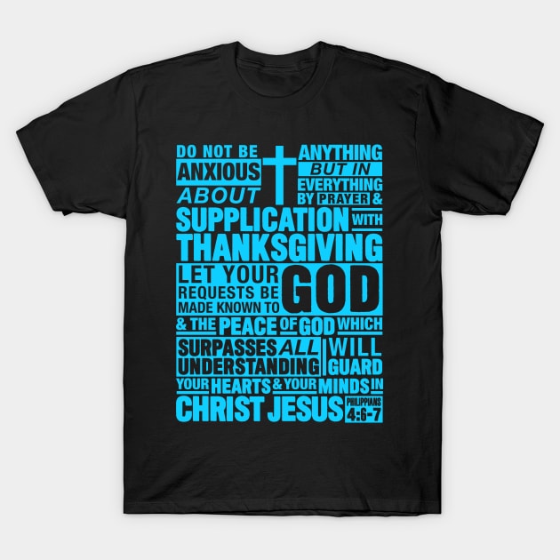 Philippians 4:6-7 Do Not Be Anxious About Anything T-Shirt by Plushism